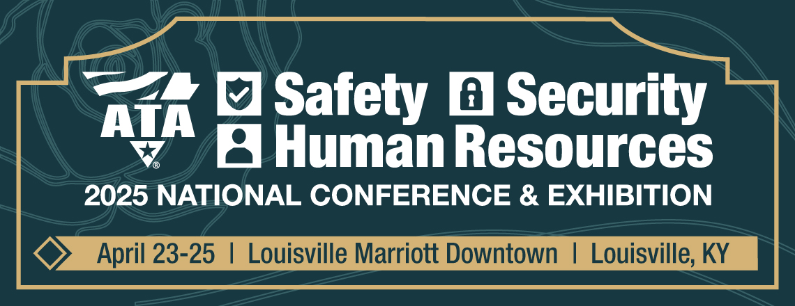 ATA's 2025 Safety, Security & Human Resources National Conference & Exhibition (SSHR)